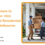 From Apartment to Dream Home: Hire Professional Residential Movers in Melbourne