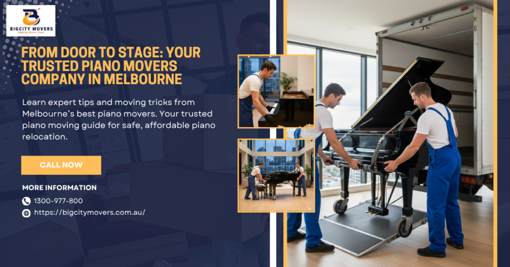 From Door to Stage: Your Trusted Piano Movers Company in Melbourne
