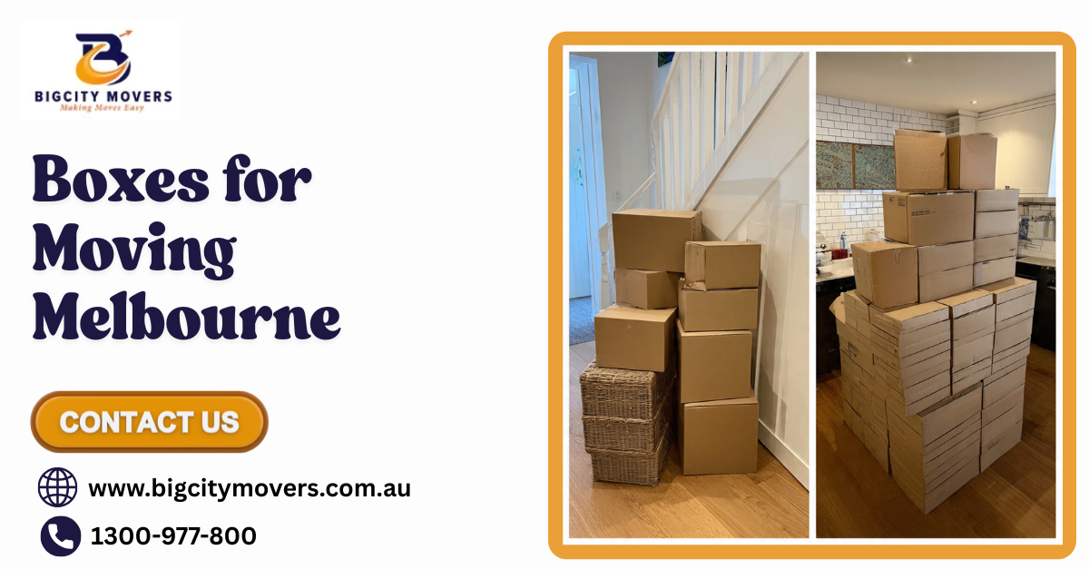Boxes for Moving Melbourne | Big City Movers
