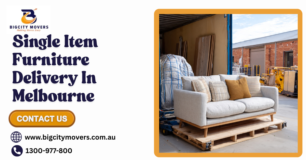 Single Item Furniture Delivery in Melbourne | Big City Movers