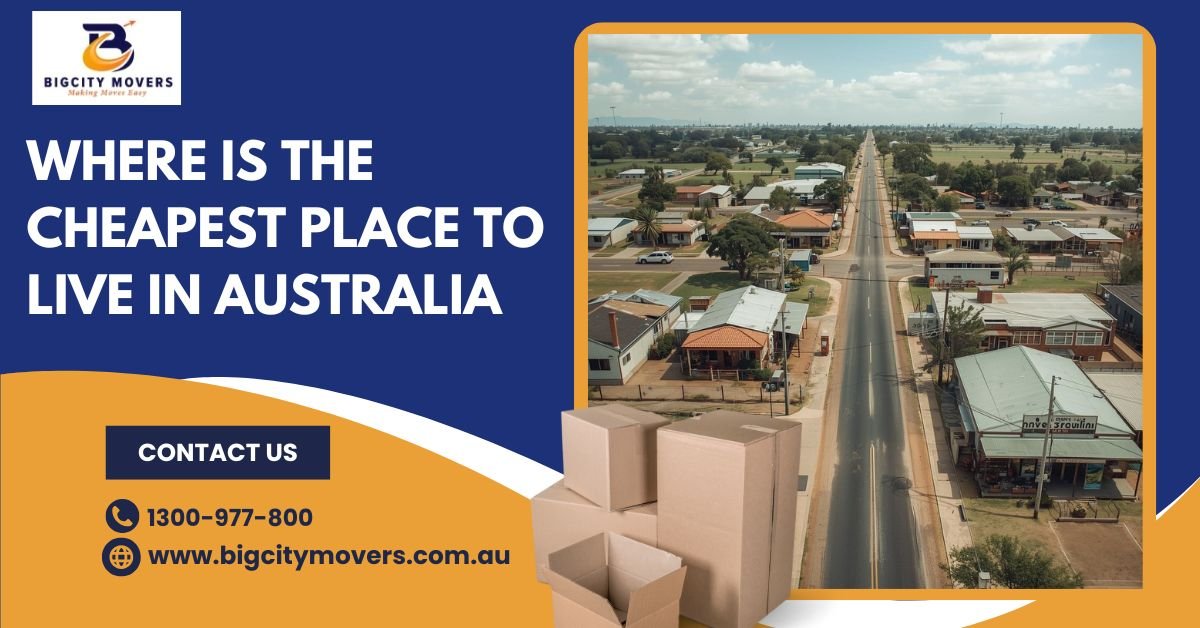 Where is the Cheapest Place to Live in Australia – 2025 Guide