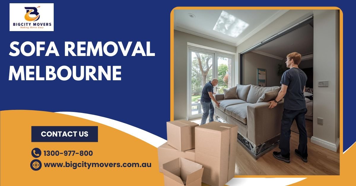 Sofa Removal Melbourne – Hassle-Free Couch & Furniture Moving