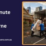 Last Minute Movers Melbourne: Fast Relief for Urgent Relocations (2025)