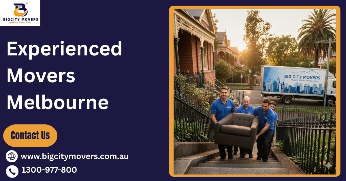 Experienced Movers Melbourne: The 2026 Relocation Guide