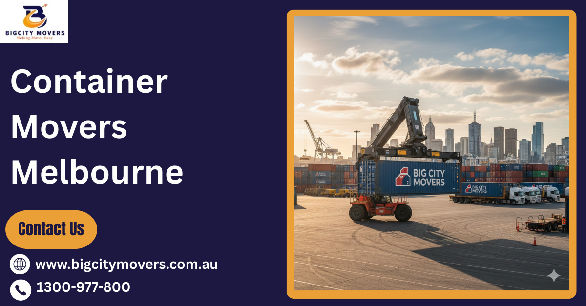 The Ultimate Guide to Container Movers in Melbourne (2025)