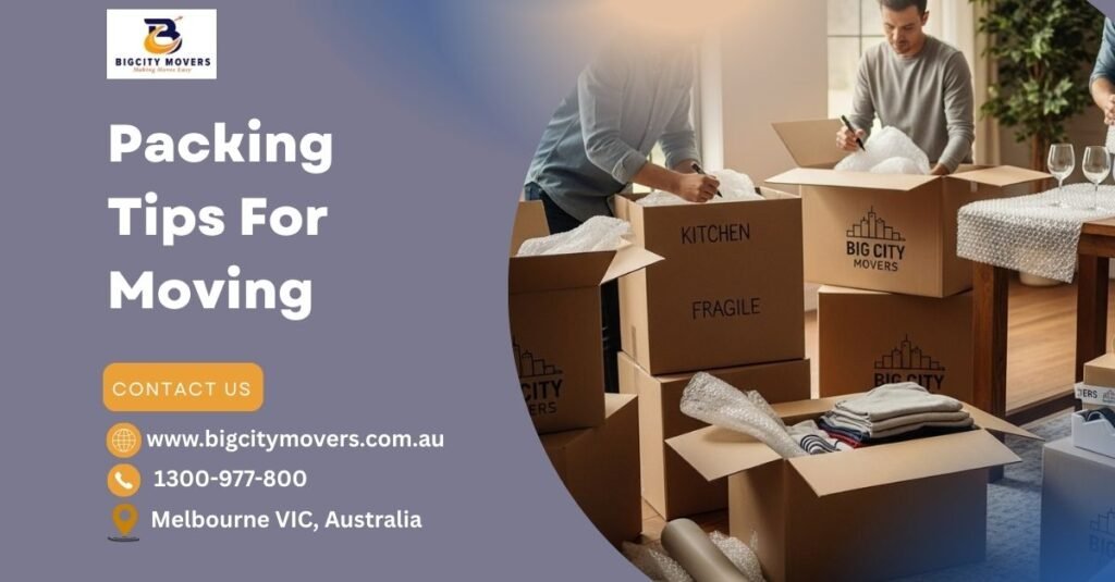 Packing Tips for Moving: Expert Guide for Melbourne Residents